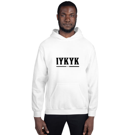 If you know you know Unisex Hoodie